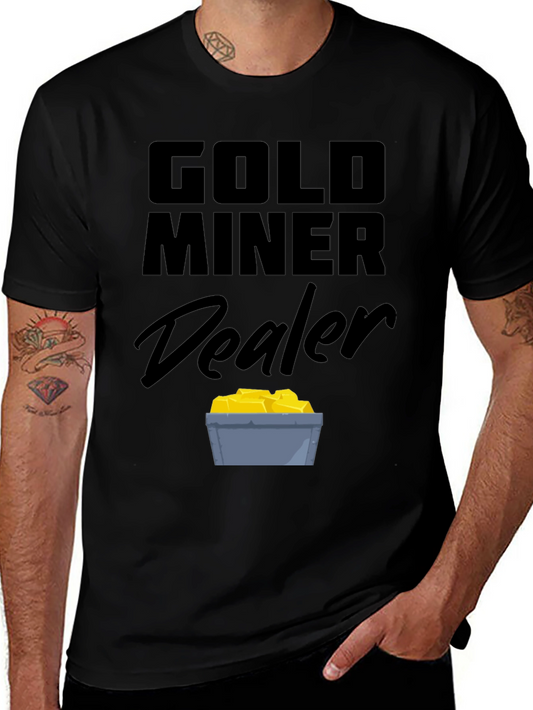 Gold Miner Dealer Black T-Shirt - Novelty Graphic Tee