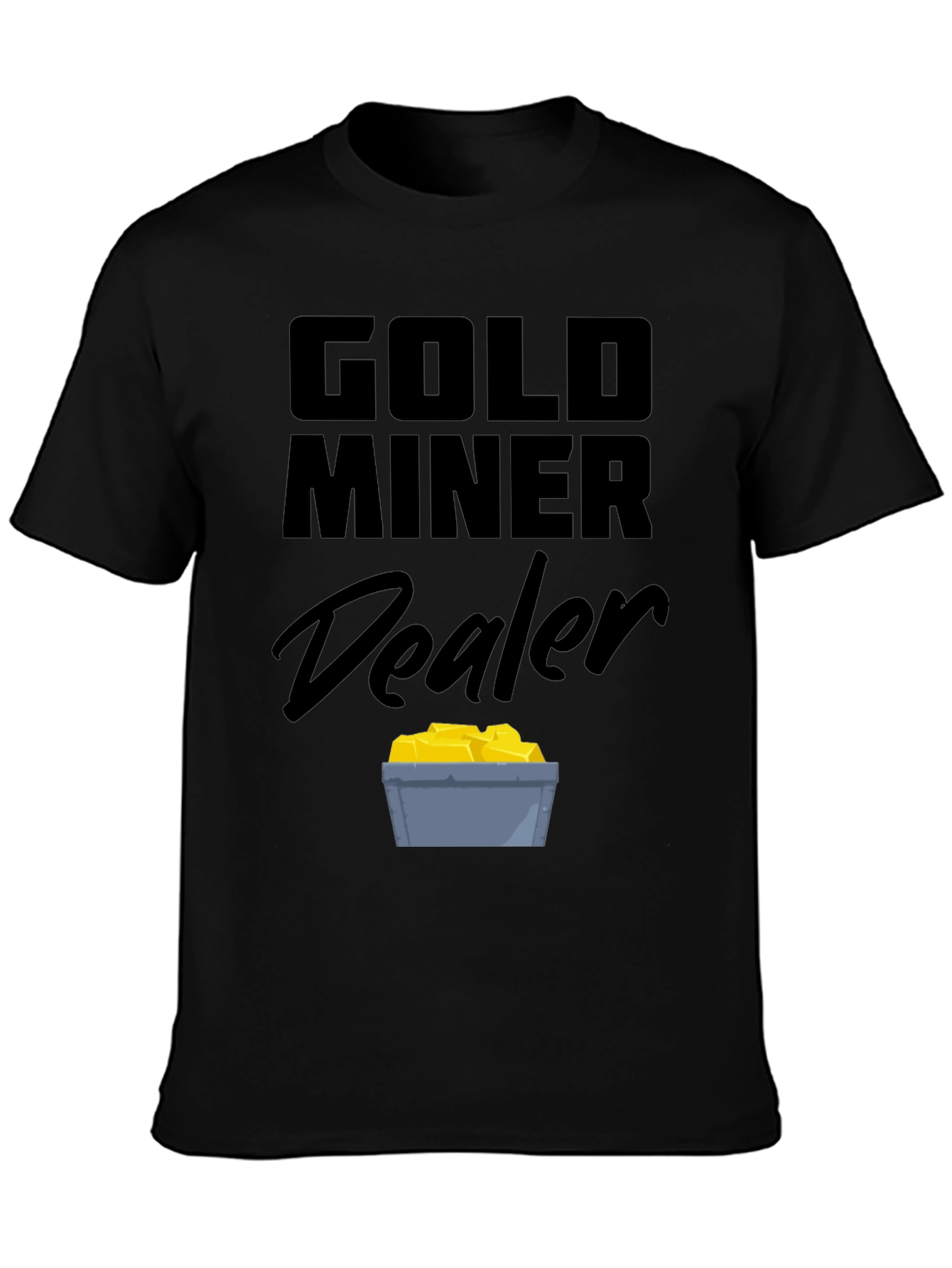 Gold Miner Dealer Black T-Shirt - Novelty Graphic Tee