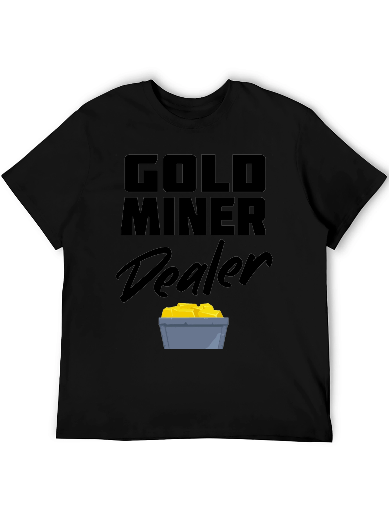 Gold Miner Dealer Black T-Shirt - Novelty Graphic Tee