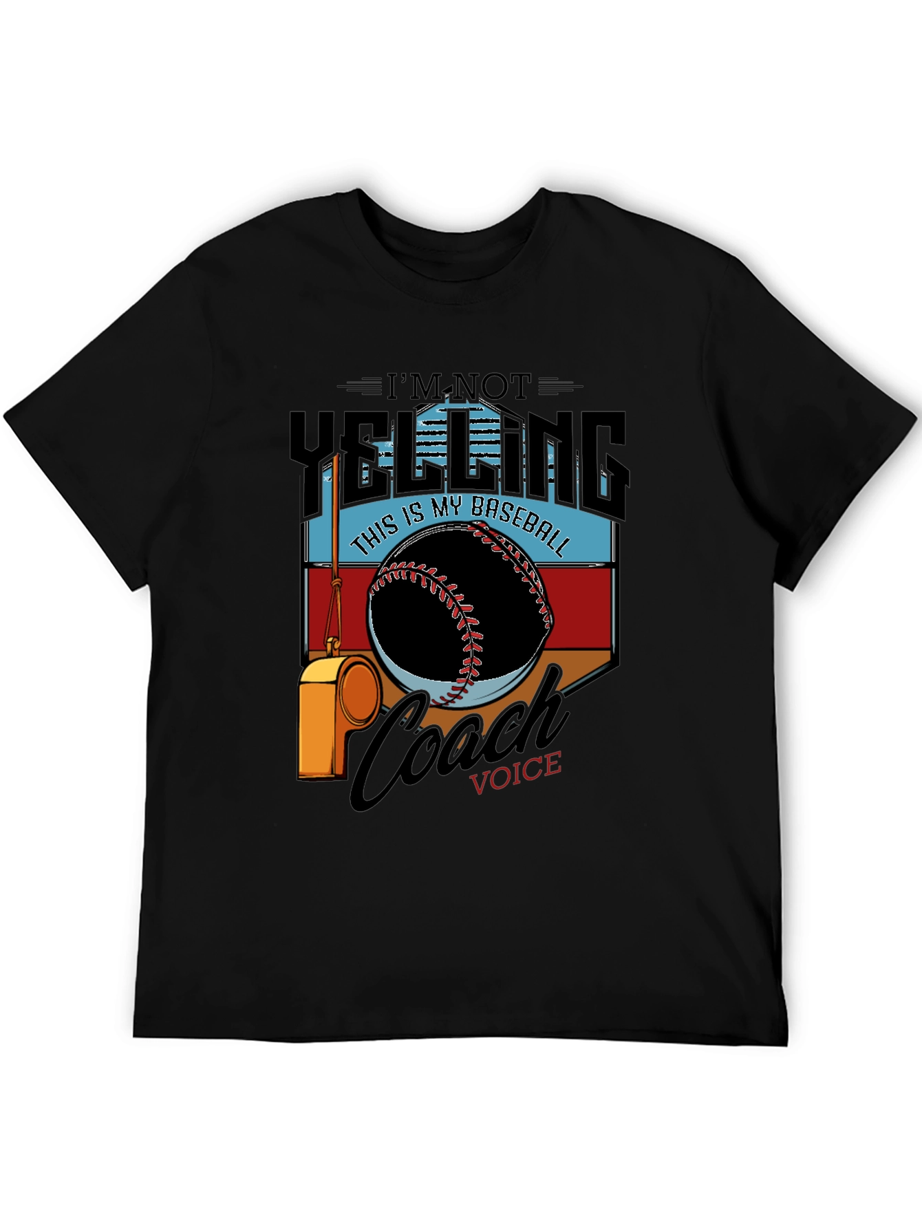 Baseball Coach T-Shirt - Im Not Yelling Graphic Tee