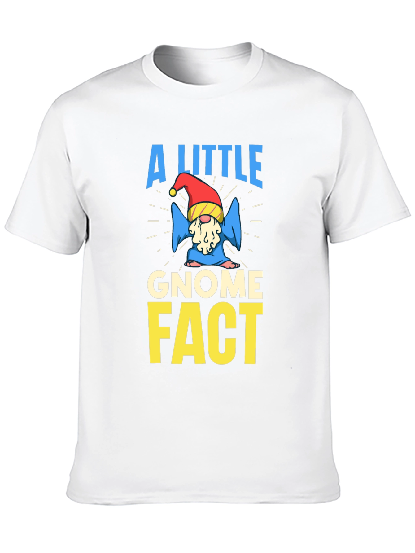 A Little Gnome Fact Novelty Graphic Tee