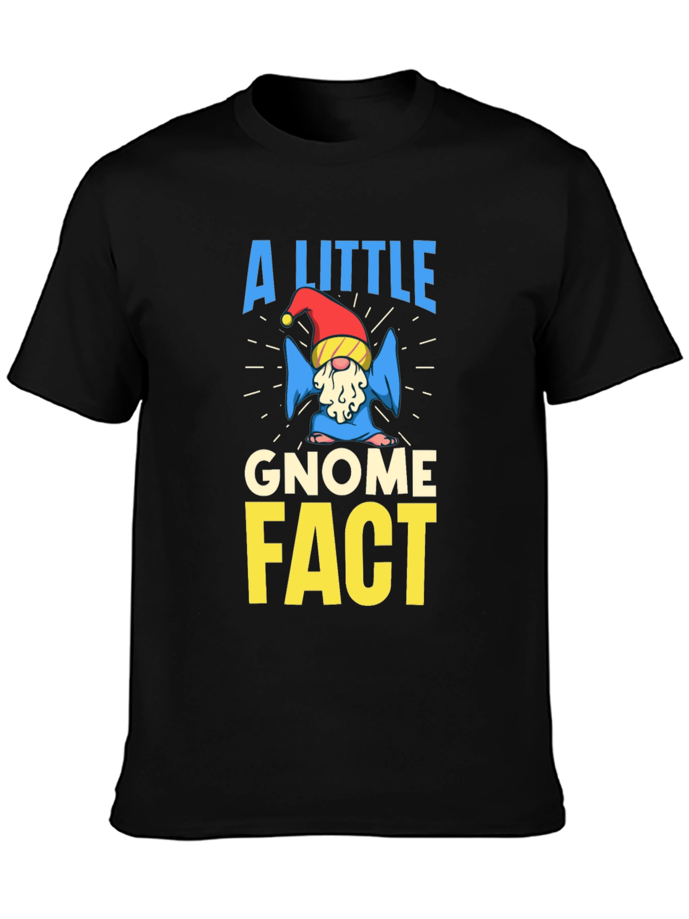 A Little Gnome Fact Novelty Graphic Tee