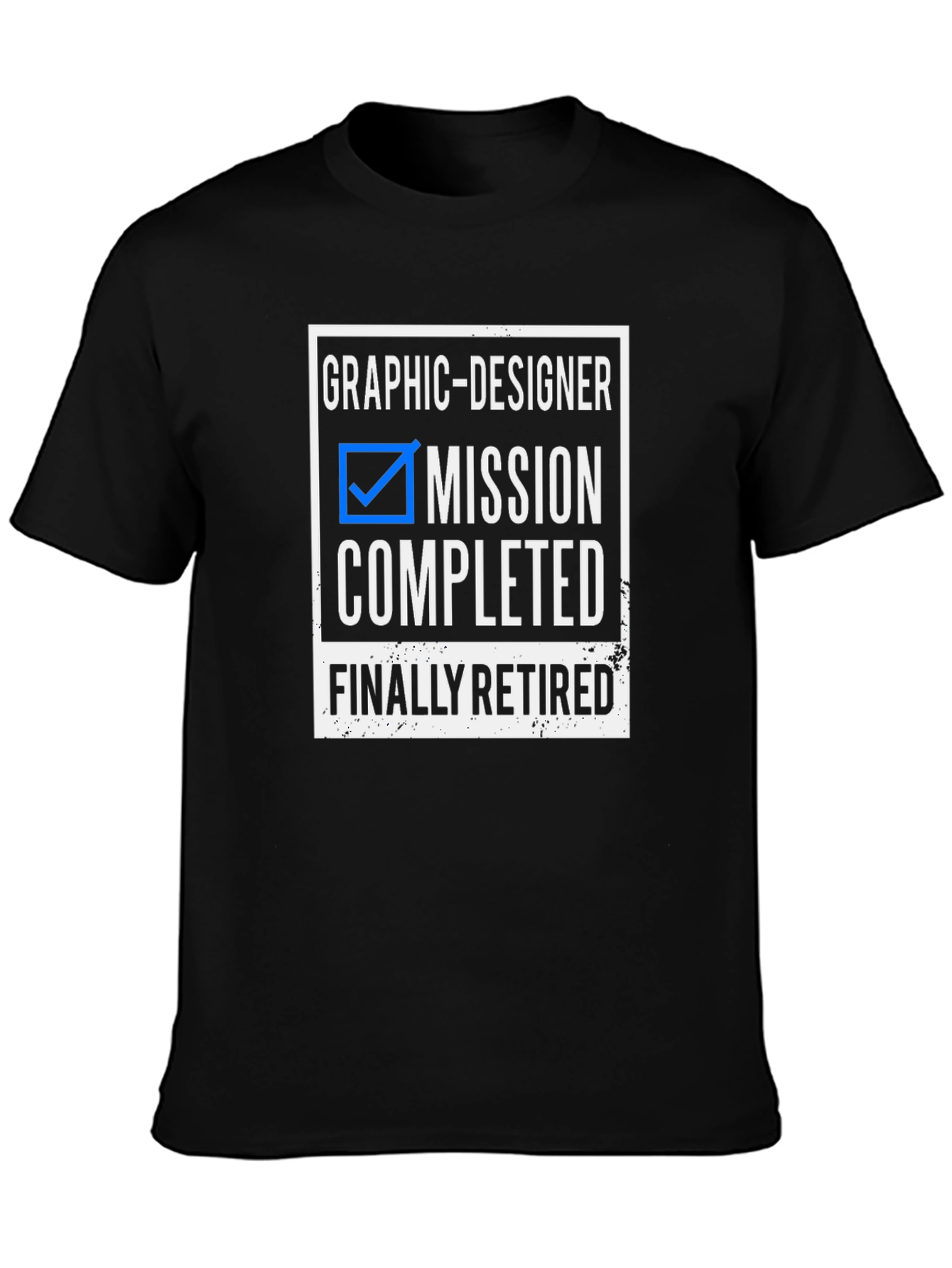 Graphic Designer Mission Completed T-Shirt
