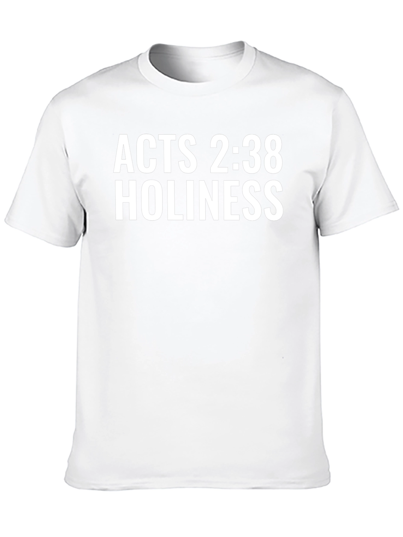Acts 2:38 Holiness T-Shirt - Christian Apparel