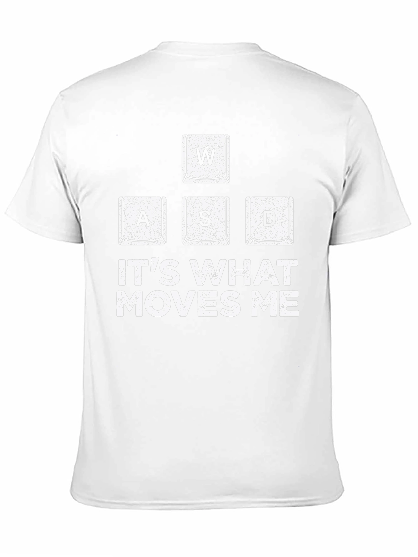 Gamer T-Shirt WASD Keys - Its What Moves Me