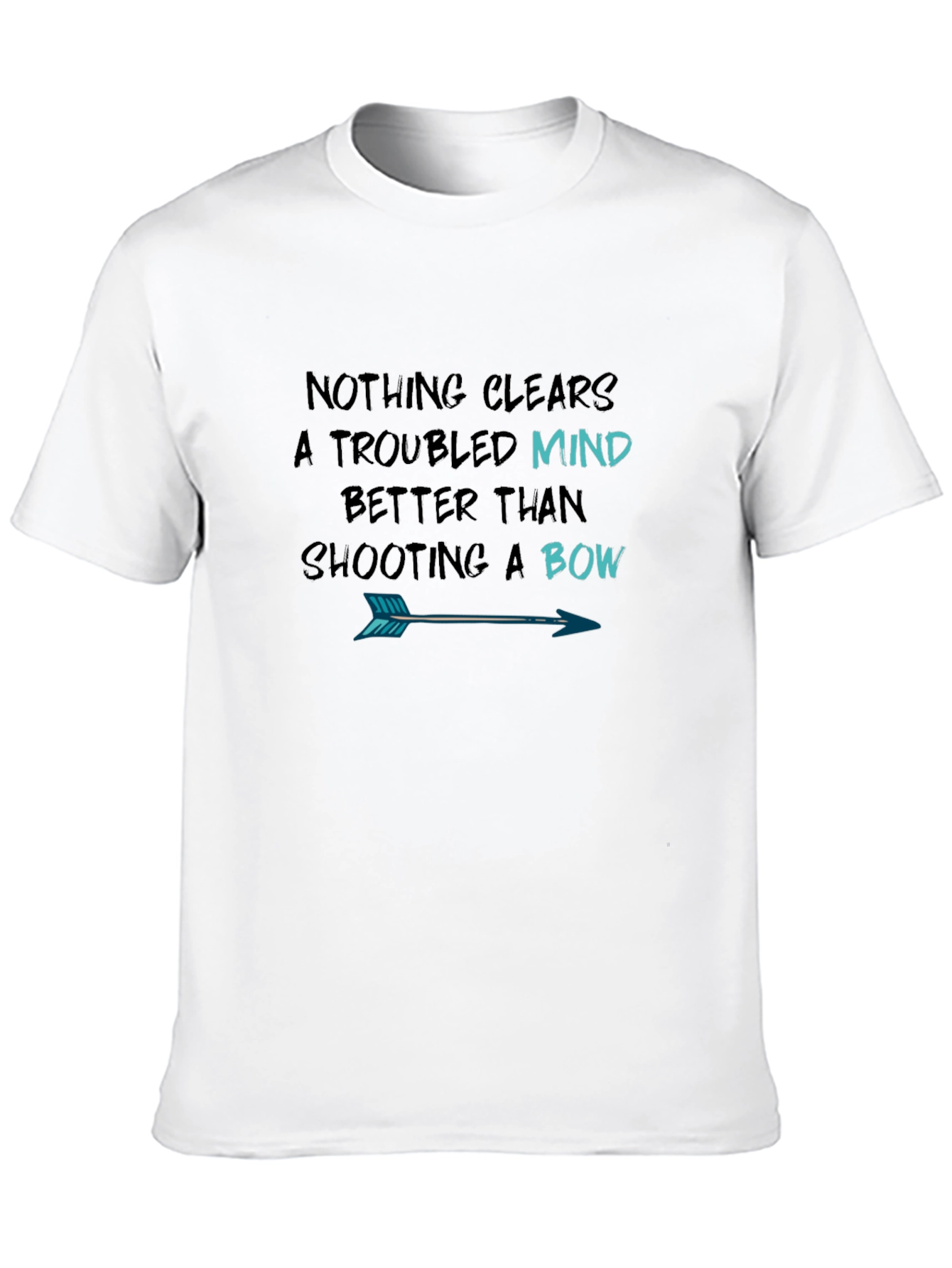 Archery T-Shirt: Clear Troubled Mind