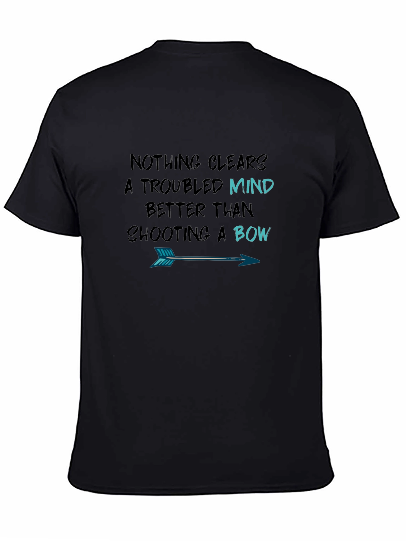 Archery T-Shirt: Clear Troubled Mind