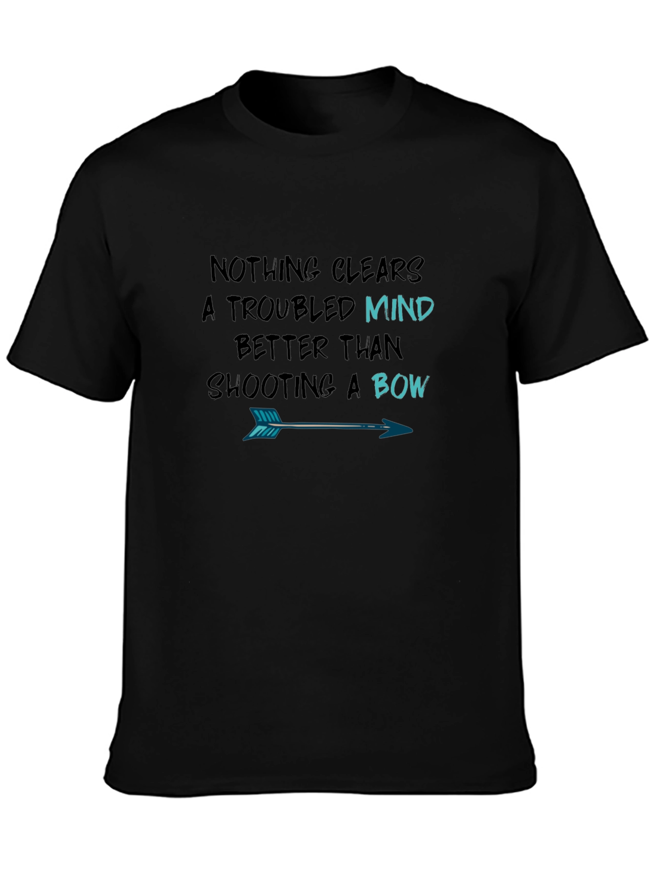 Archery T-Shirt: Clear Troubled Mind