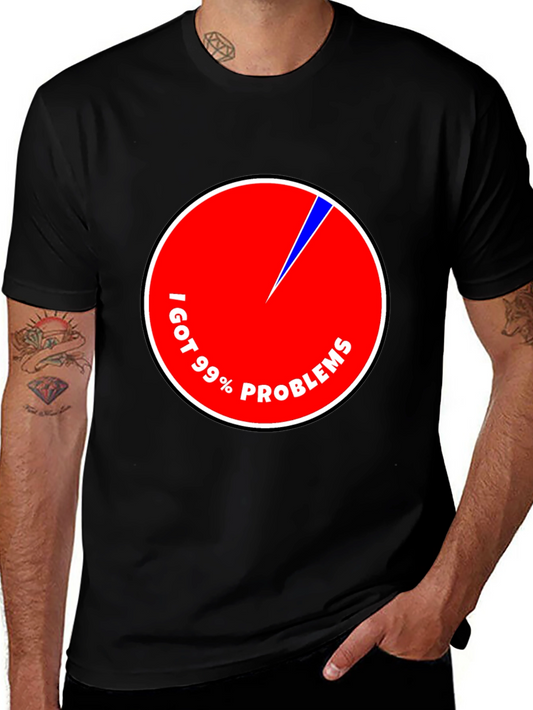 99% Problems Pie Chart T-Shirt - Funny Humor Tee
