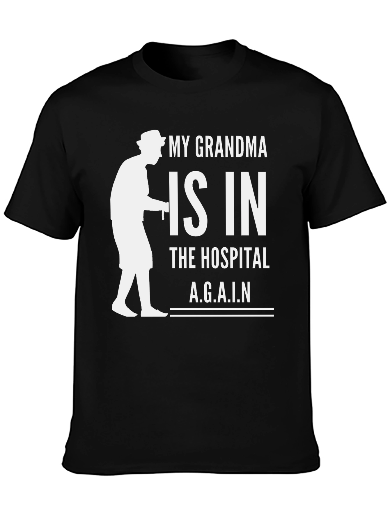 Grandma in Hospital Graphic T-Shirt