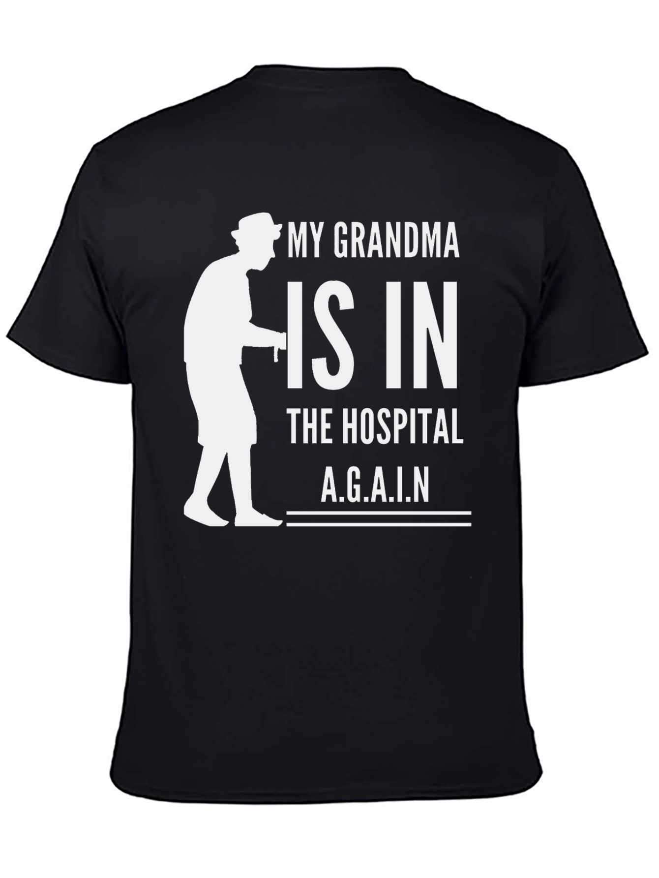 Grandma in Hospital Graphic T-Shirt