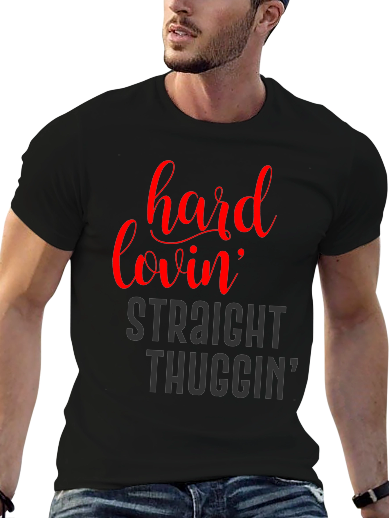 Hard Lovin Straight Thuggin Graphic T-Shirt