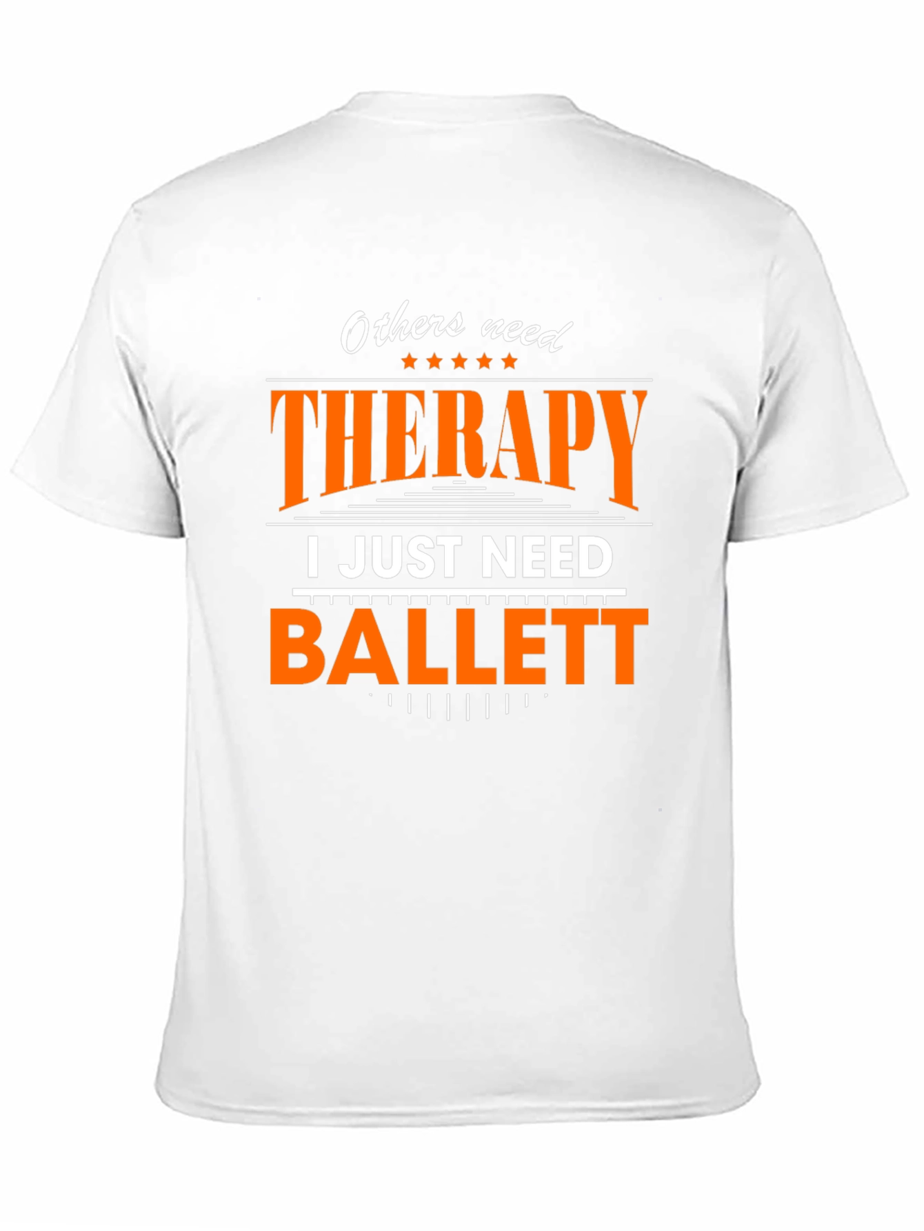 Ballet Therapy T-Shirt - Dancers Funny Tee