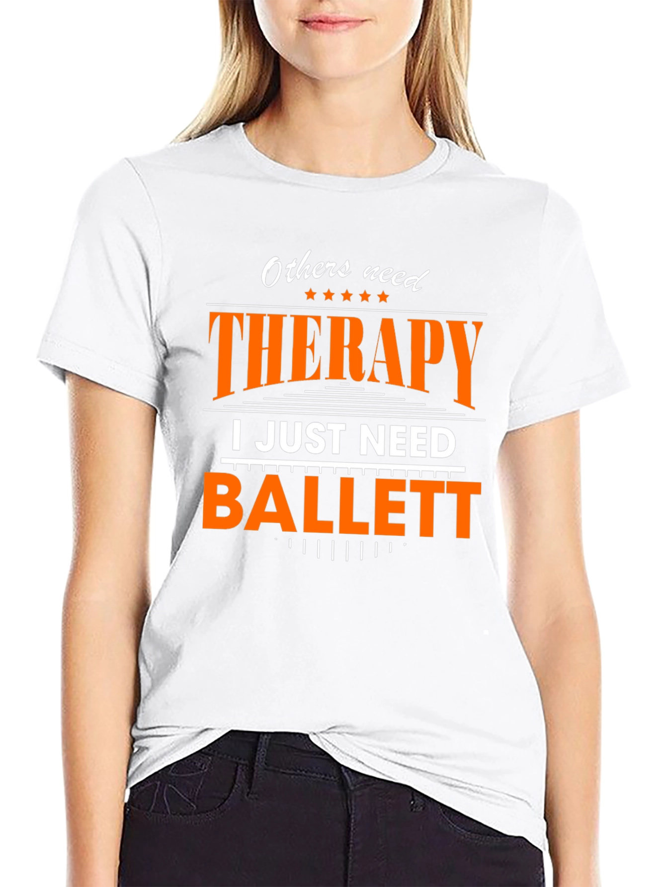 Ballet Therapy T-Shirt - Dancers Funny Tee