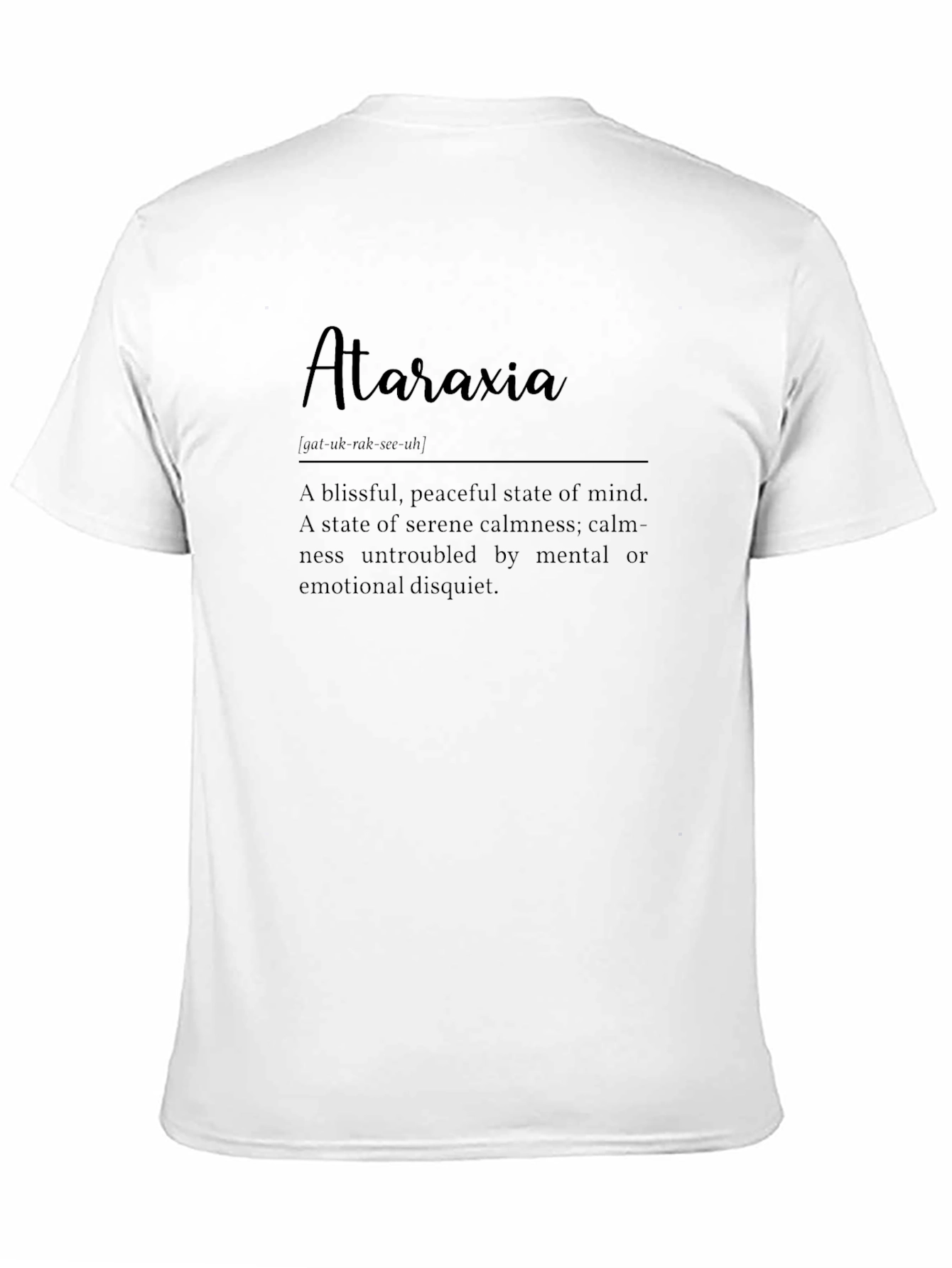 Ataraxia Definition Graphic T-Shirt - Serene Calmness