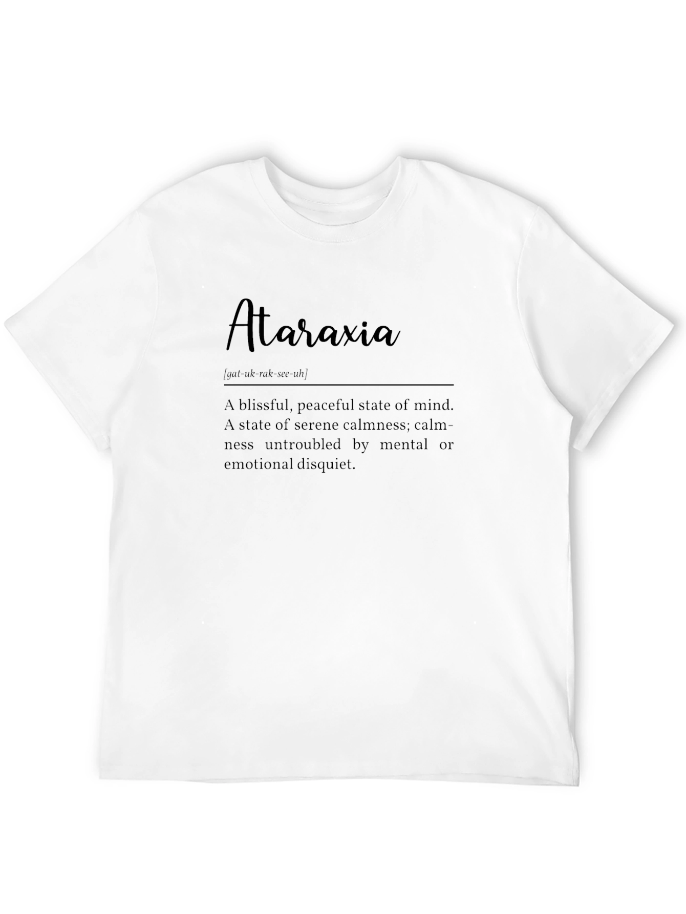 Ataraxia Definition Graphic T-Shirt - Serene Calmness