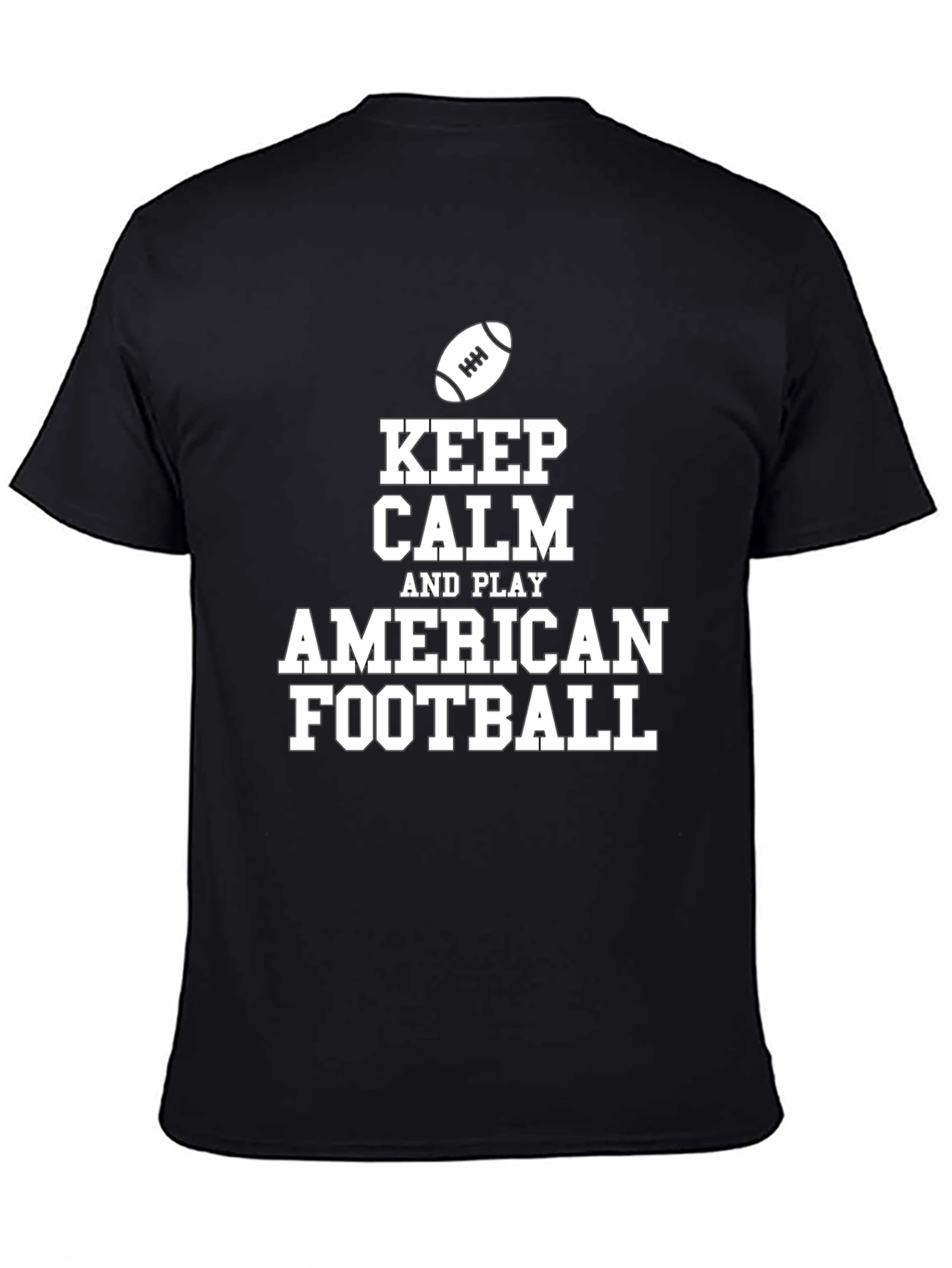 Keep Calm and Play American Football Black T-Shirt