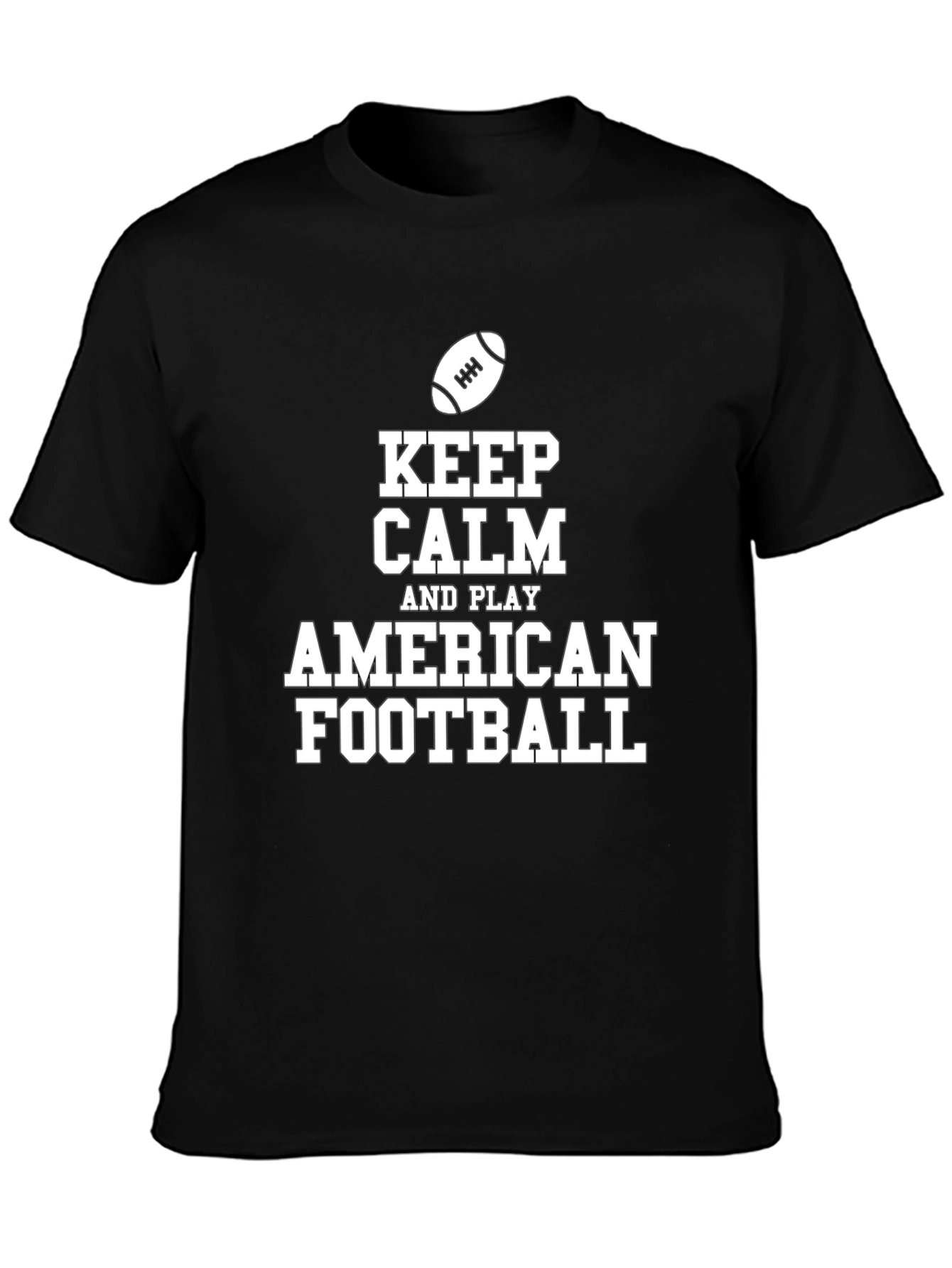 Keep Calm and Play American Football Black T-Shirt