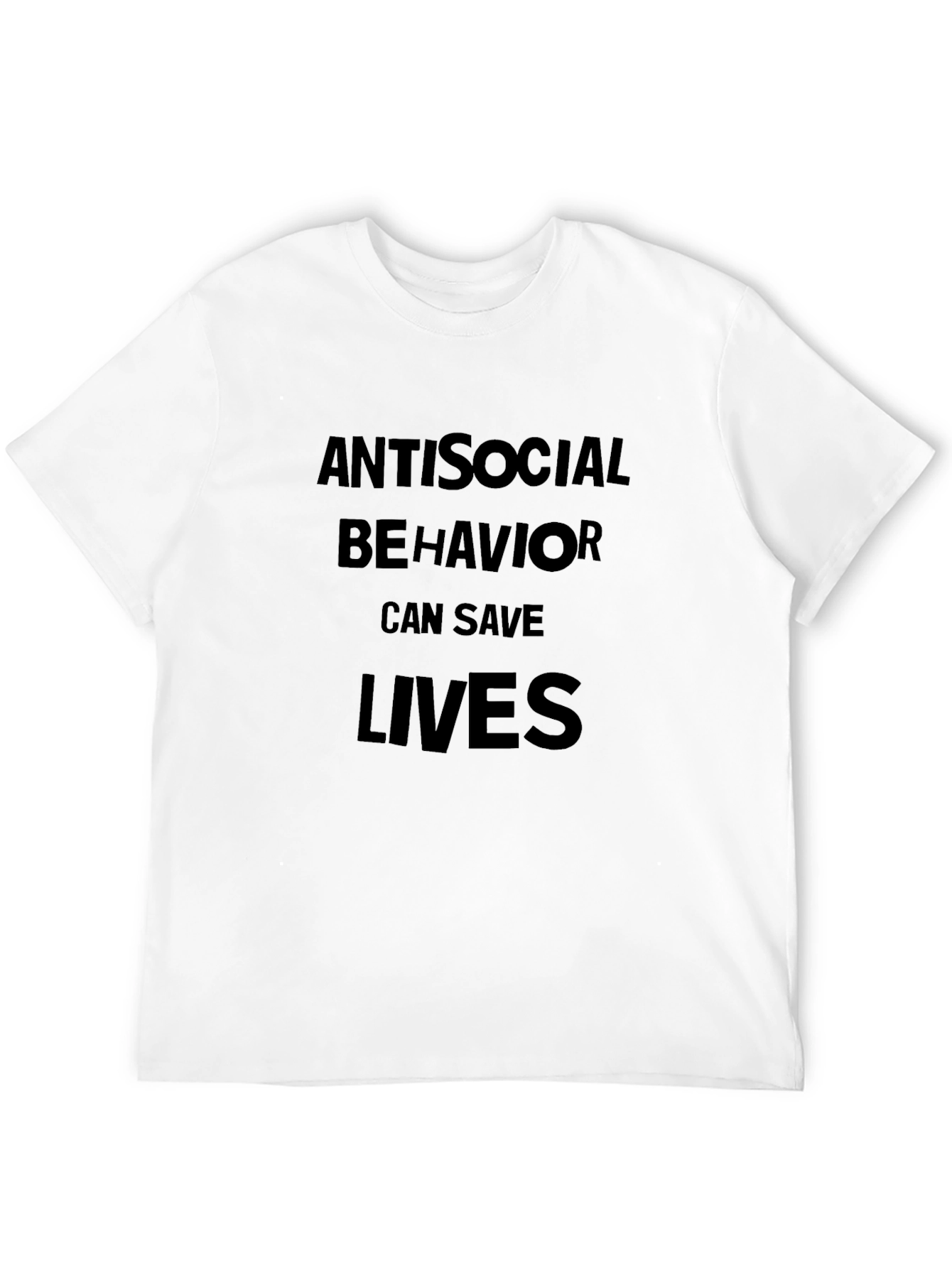 Antisocial Behavior Saves Lives Black T-Shirt