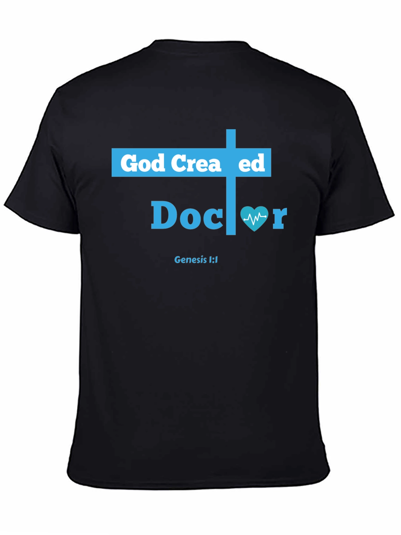 God Created Doctor T-Shirt