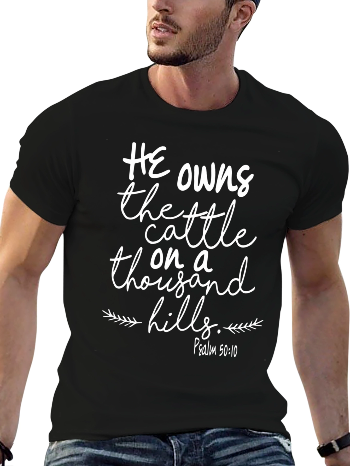 He Owns the Cattle on a Thousand Hills T-Shirt