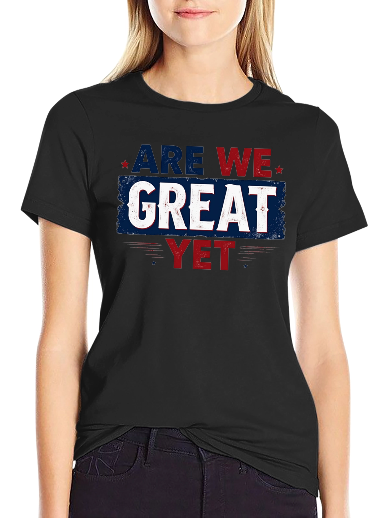 Are We Great Yet T-Shirt - Patriotic Style