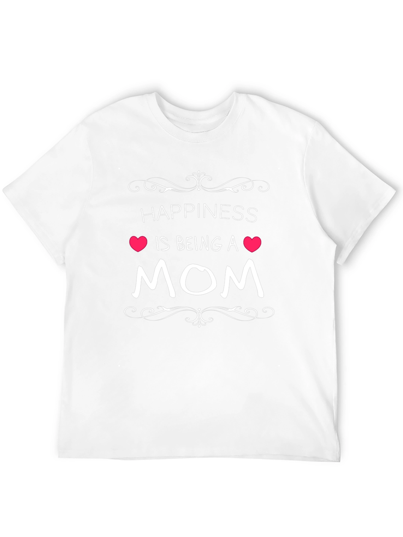 Happiness Is Being A Mom Graphic T-Shirt