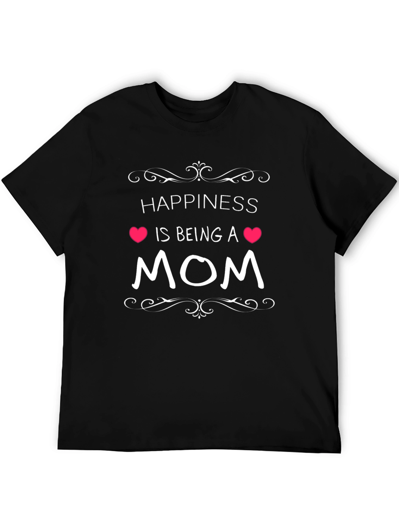 Happiness Is Being A Mom Graphic T-Shirt
