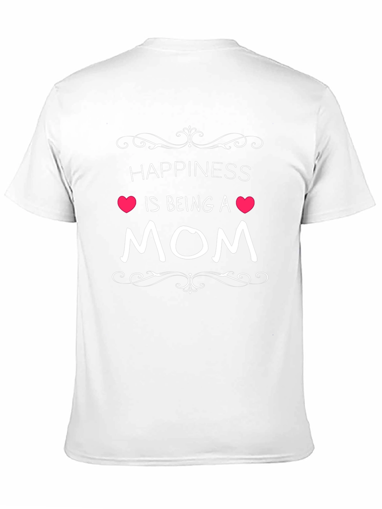 Happiness Is Being A Mom Graphic T-Shirt