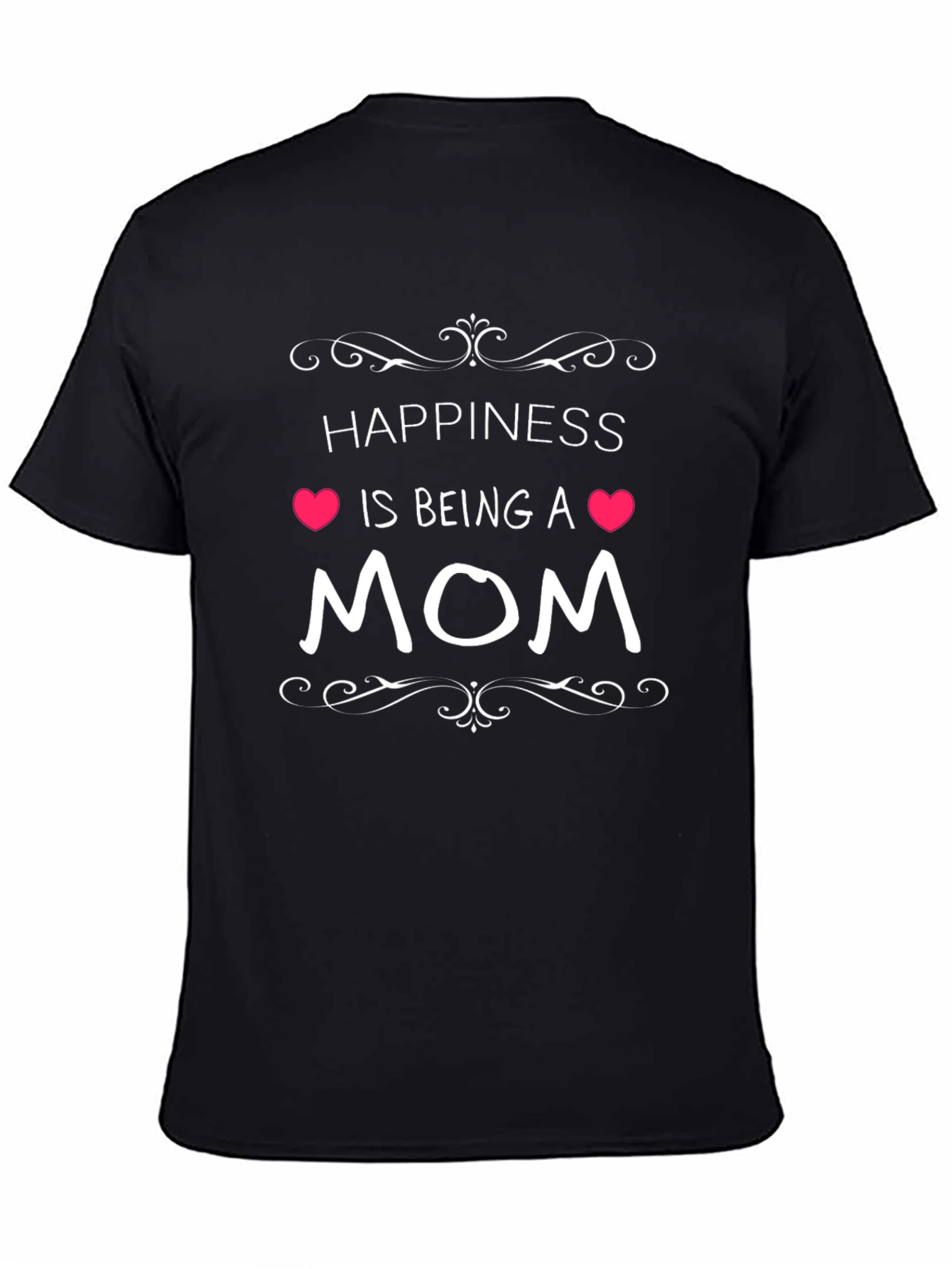 Happiness Is Being A Mom Graphic T-Shirt