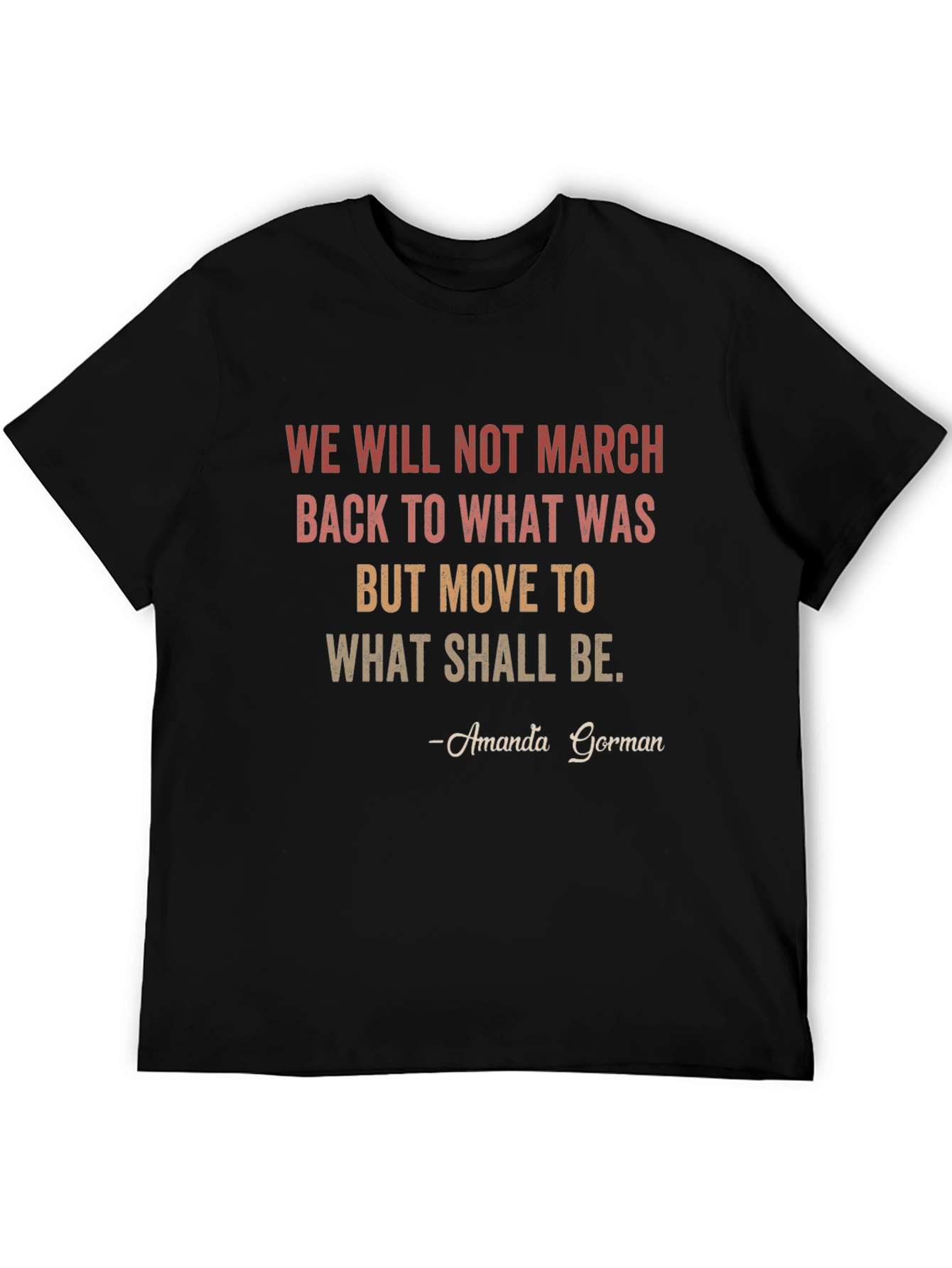 Amanda Gorman Inspirational Quote T-Shirt