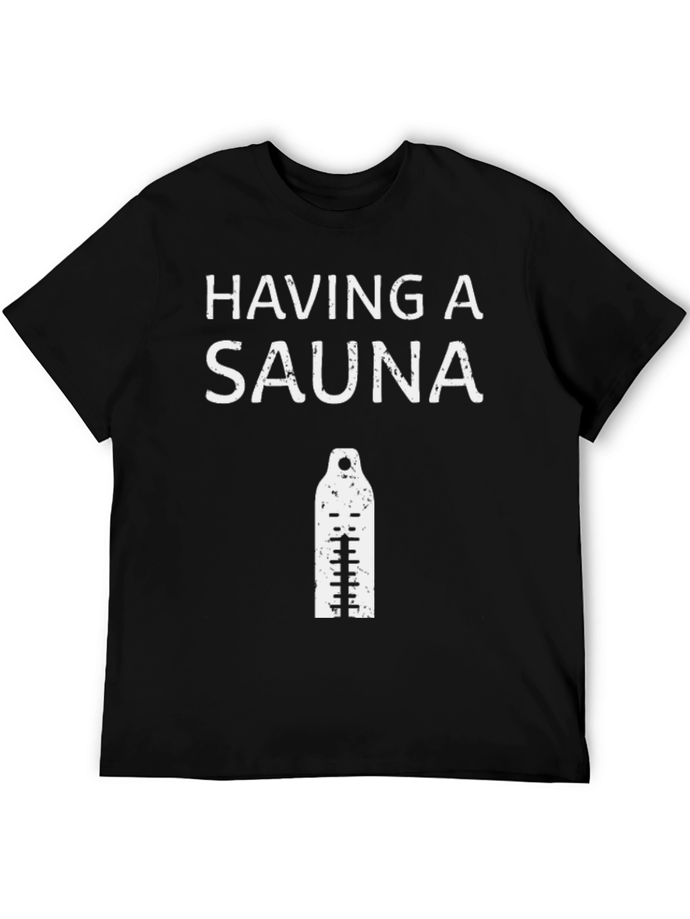 Having A Sauna T-Shirt Funny Design