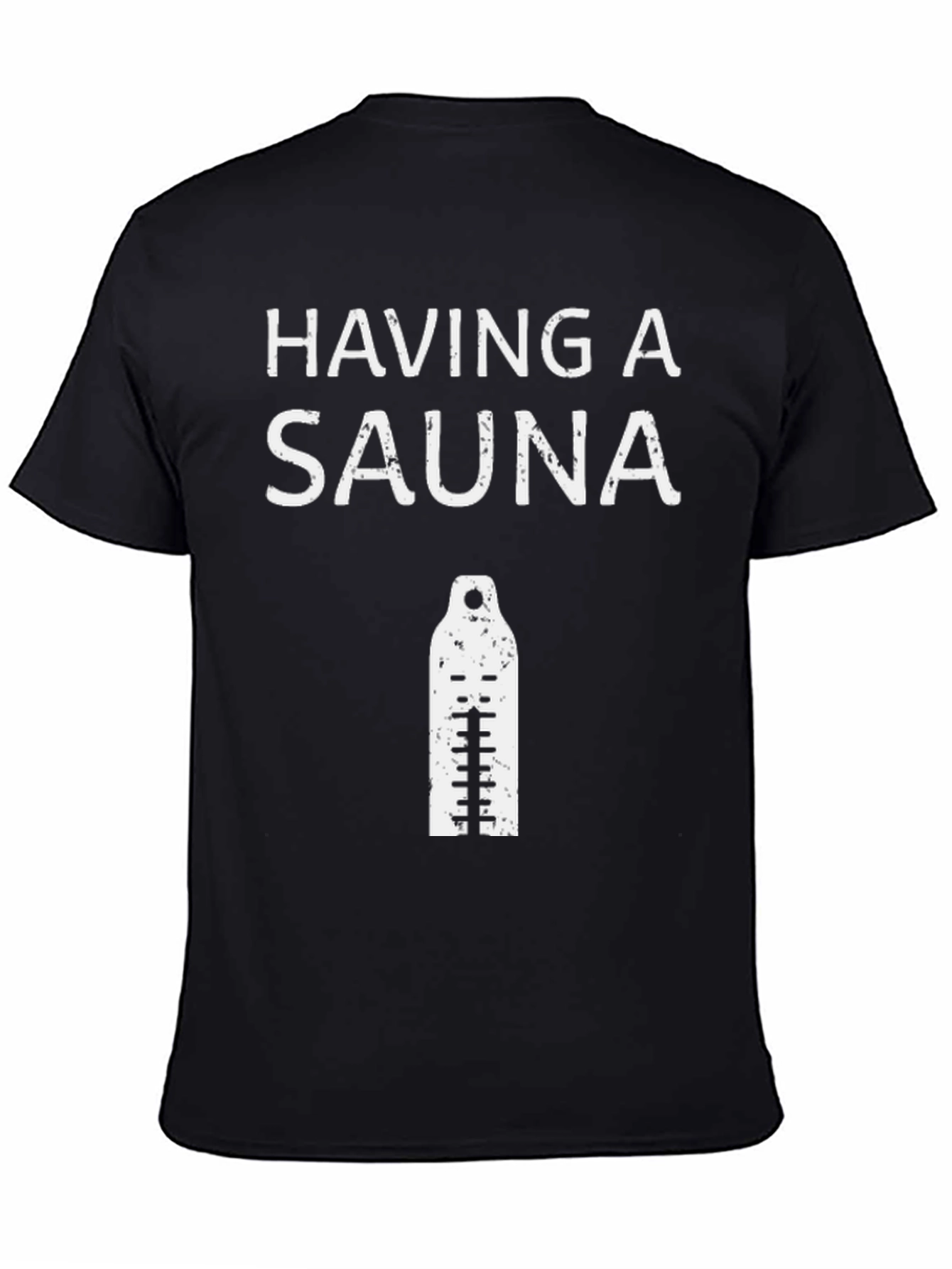 Having A Sauna T-Shirt Funny Design