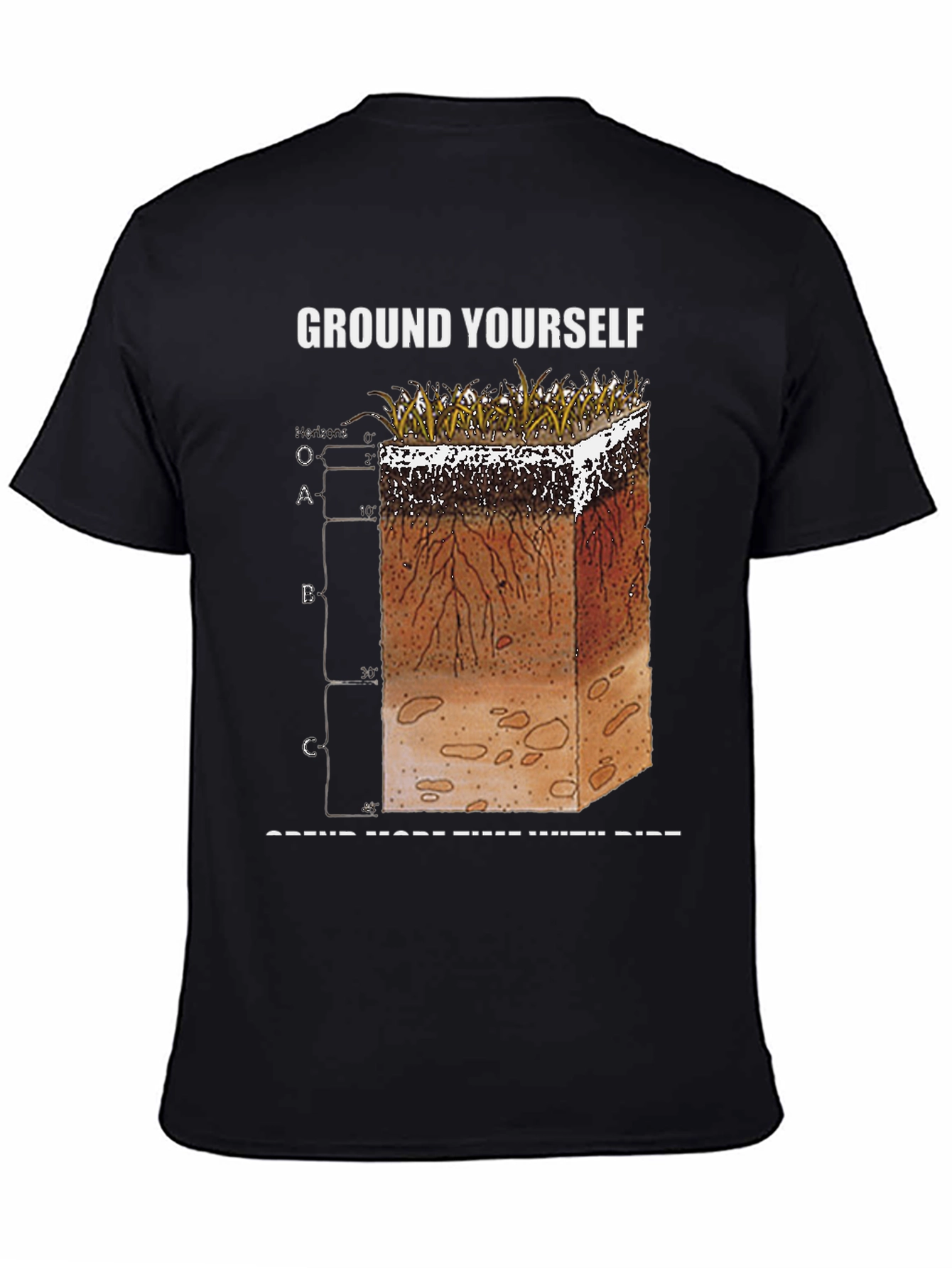 Ground Yourself Soil Layers Graphic T-Shirt