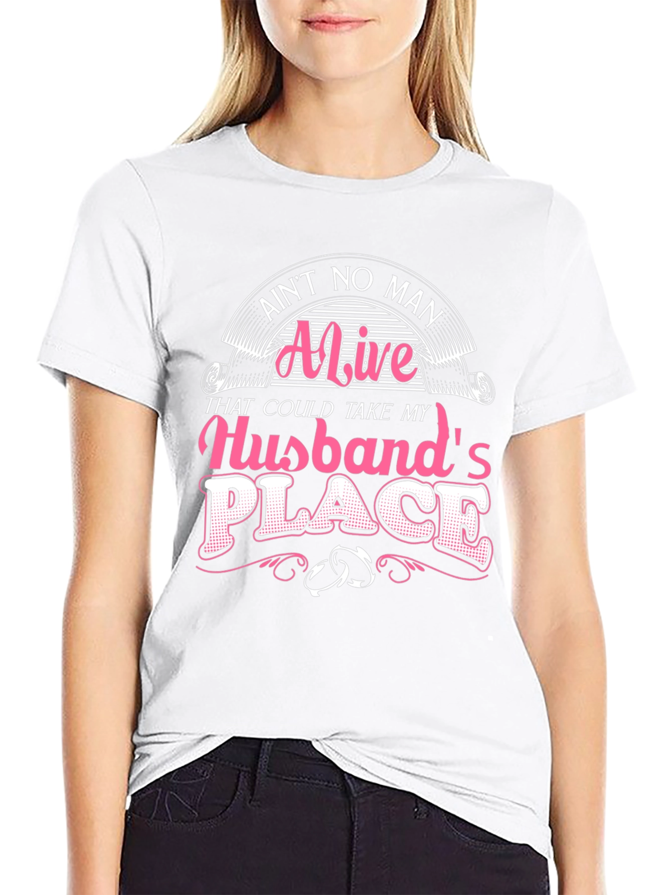 Aint No Man Alive Husband T-Shirt