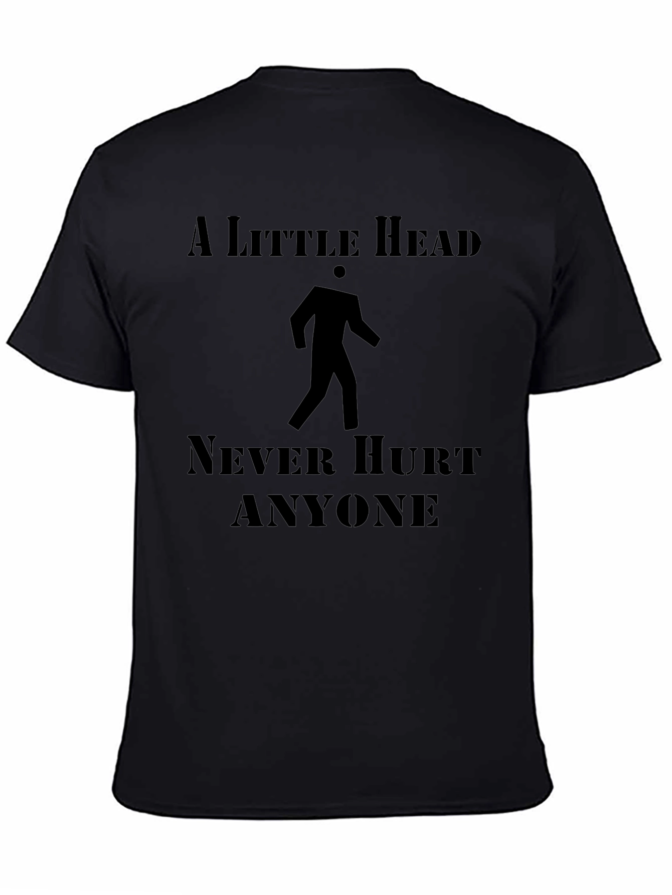 A Little Head Never Hurt Anyone Funny Graphic T-Shirt
