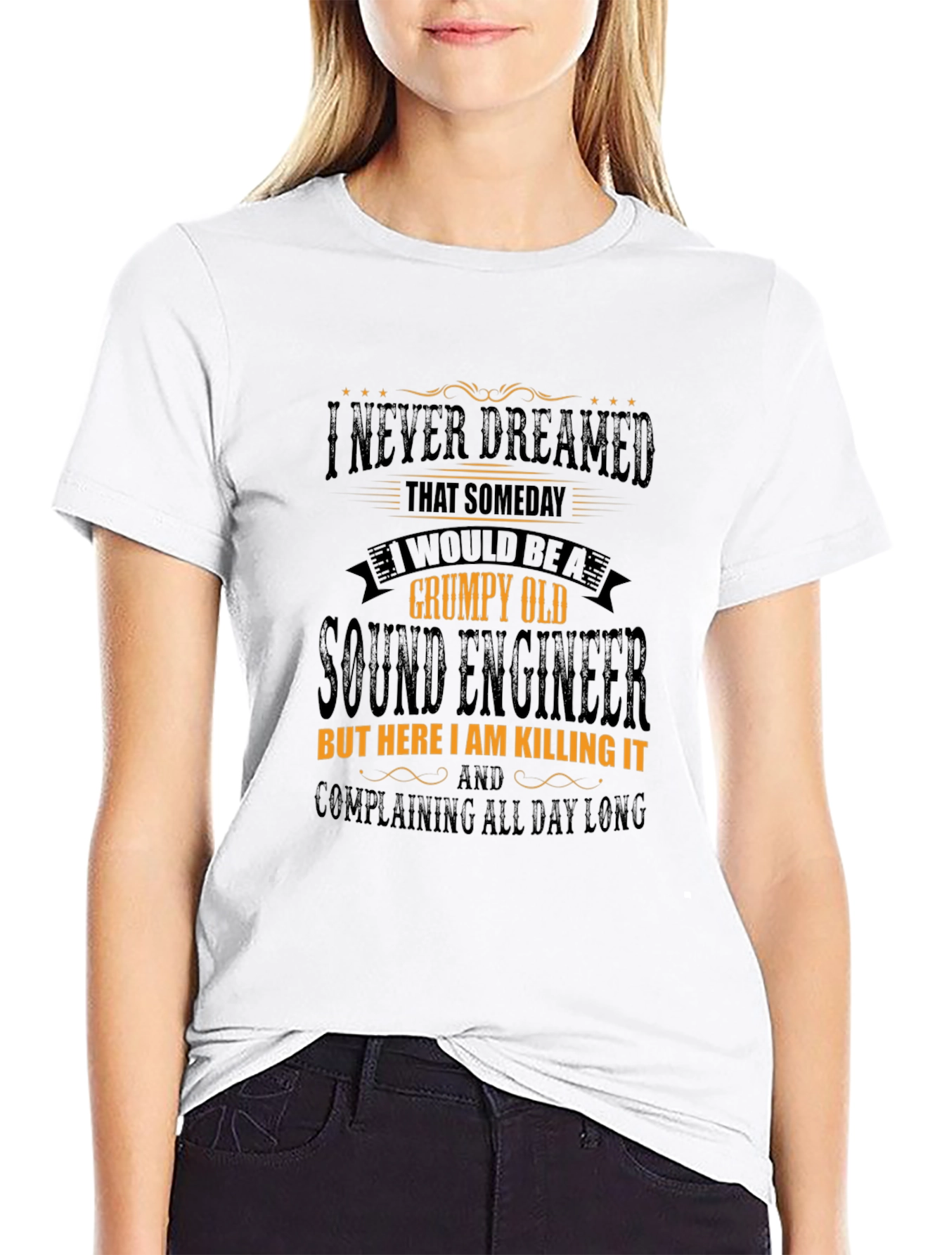 Grumpy Old Sound Engineer T-Shirt - Killing It!