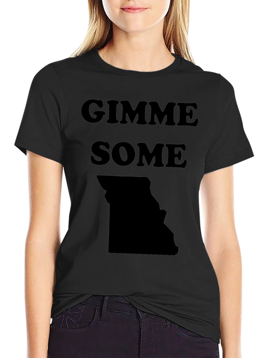 Gimme Some Missouri State Pride T-Shirt
