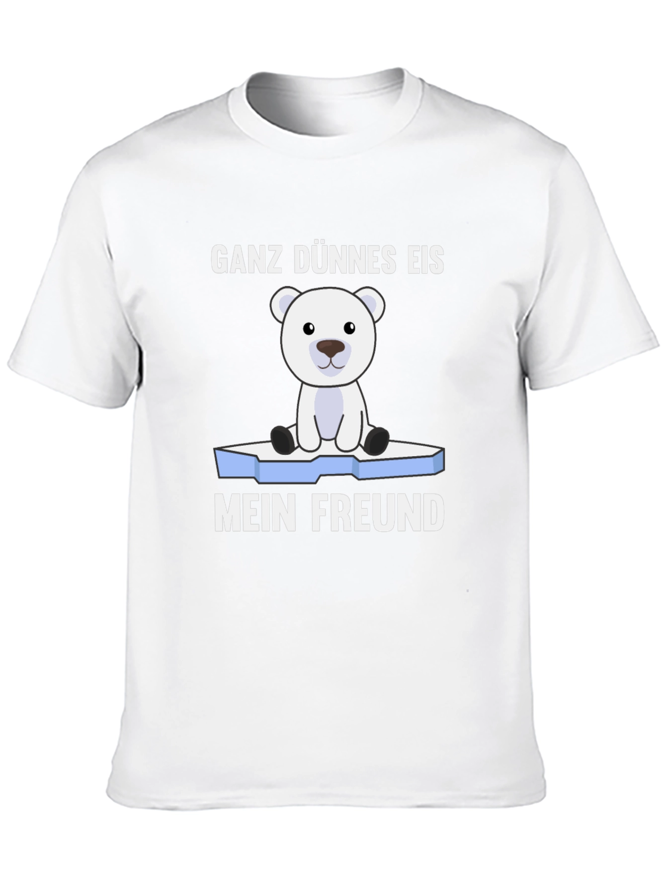 Ganz Dünnes Eis Mein Freund T-Shirt