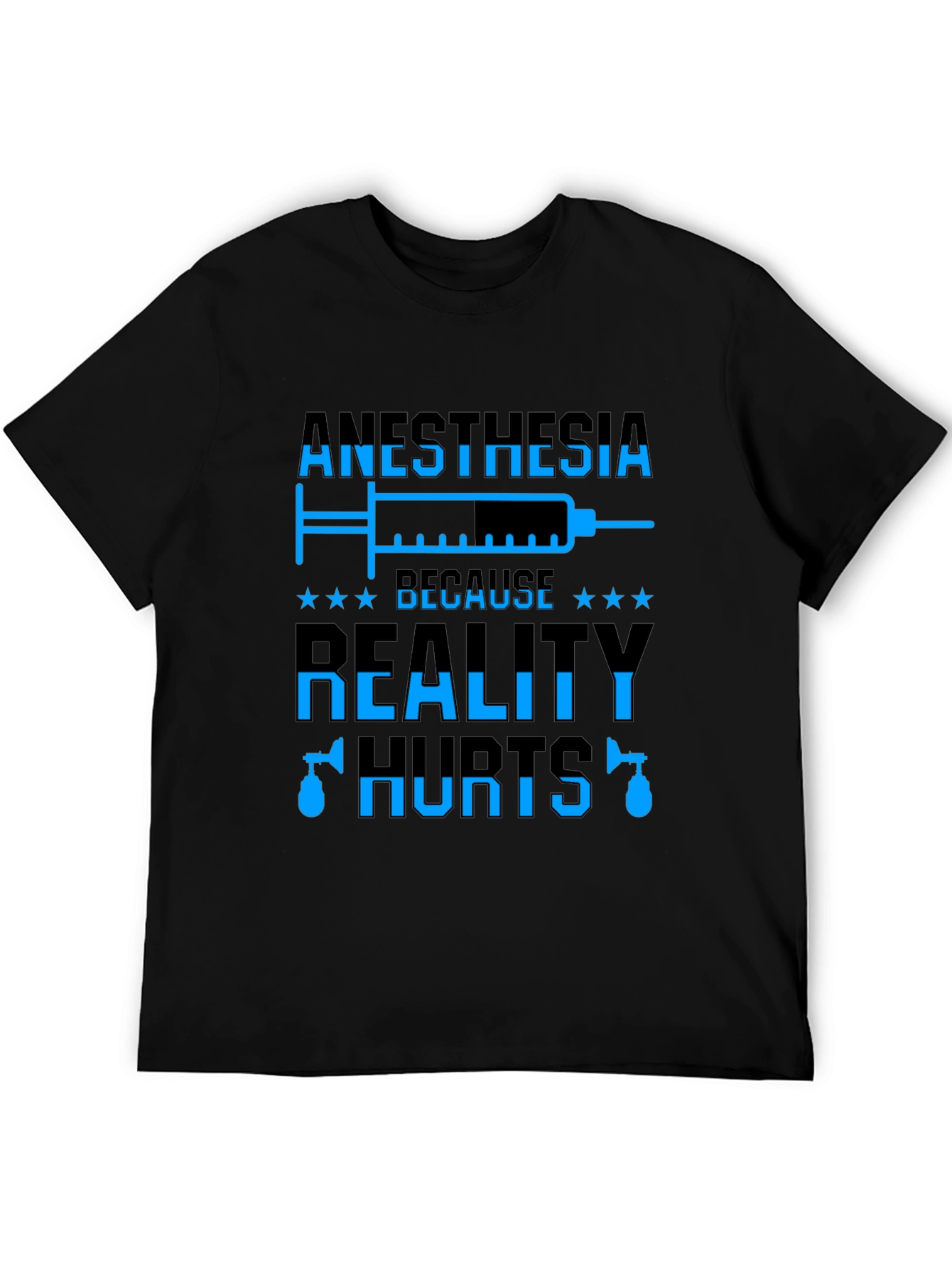 Anesthesia Reality Hurts T-Shirt