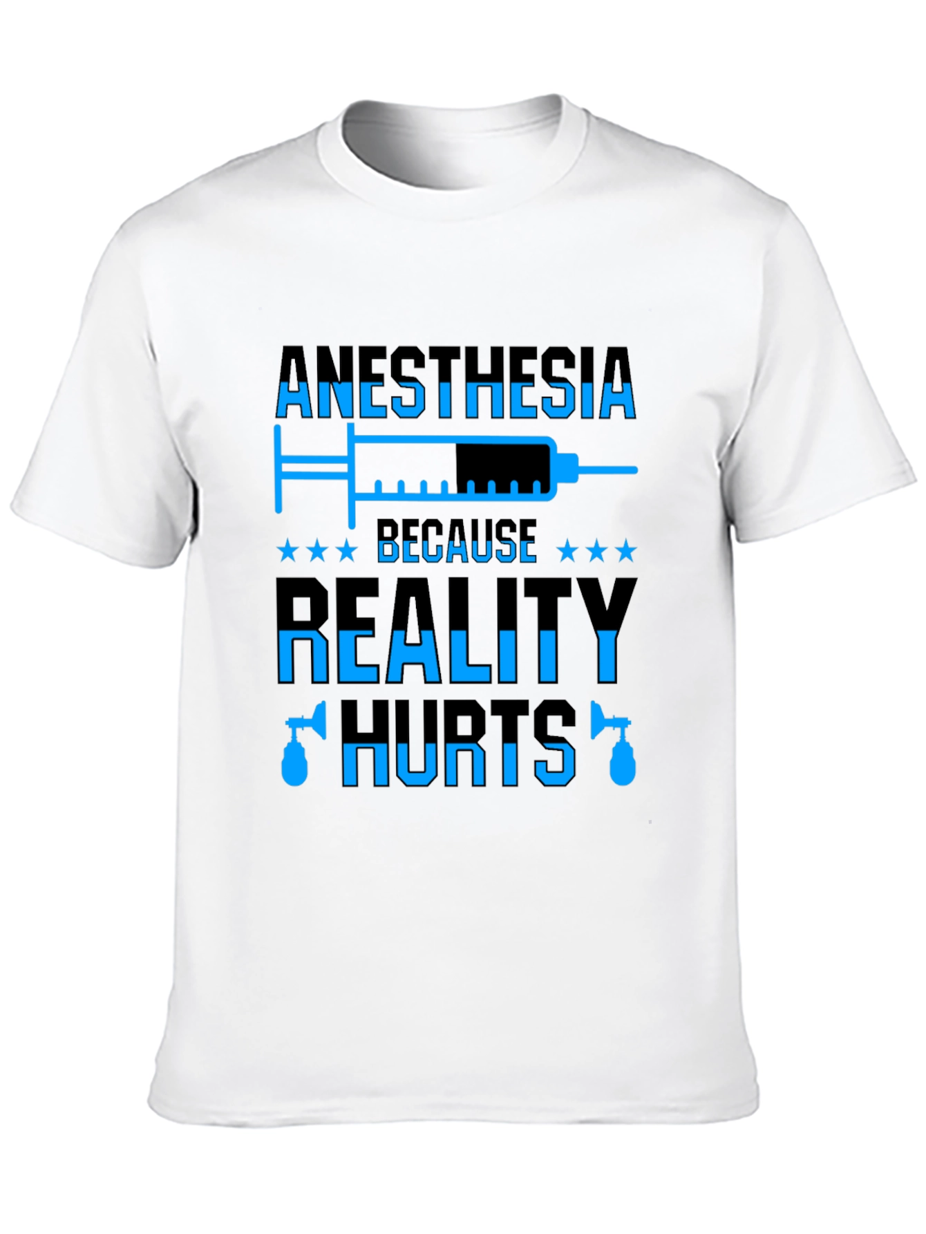 Anesthesia Reality Hurts T-Shirt