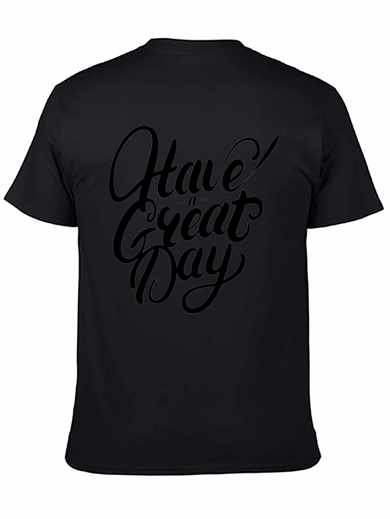 Have a Great Day Black Graphic Tee