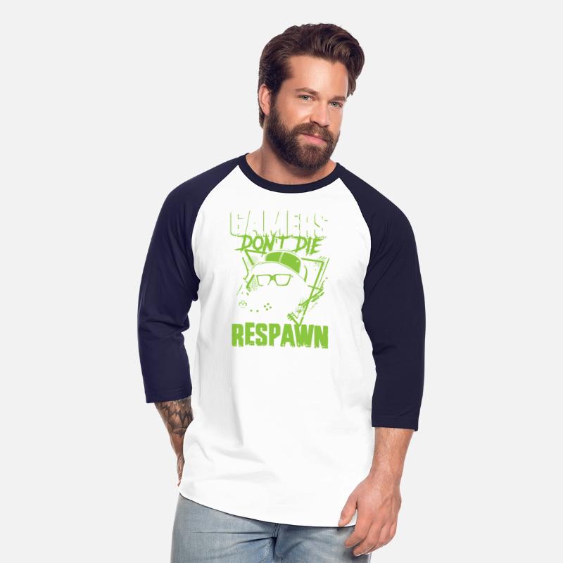 Gamers don't die they respawn | arcade player