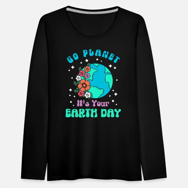 Go Planet its your Earthday - Earth, Flower