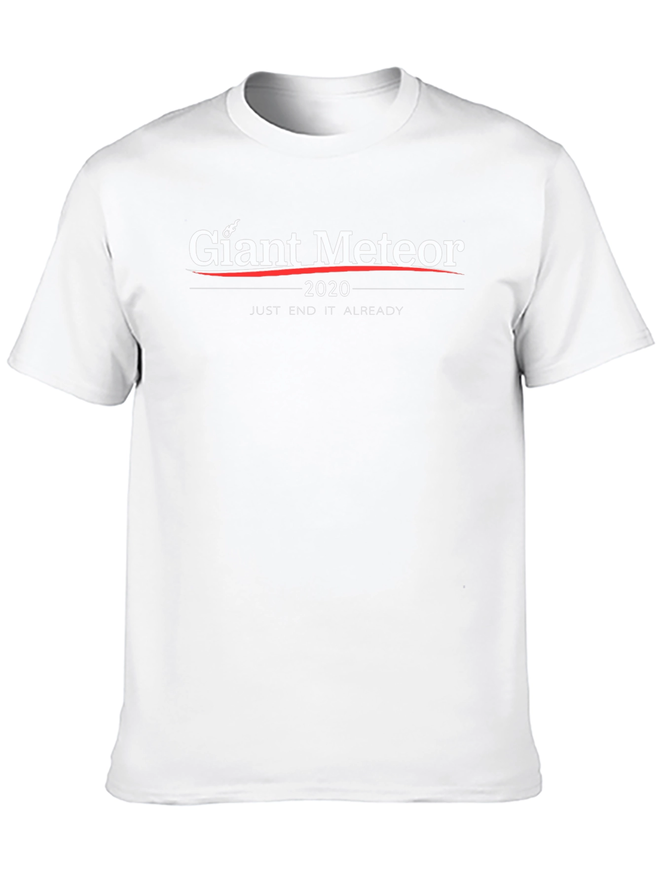 Giant Meteor 2020 T-Shirt - End It Already!