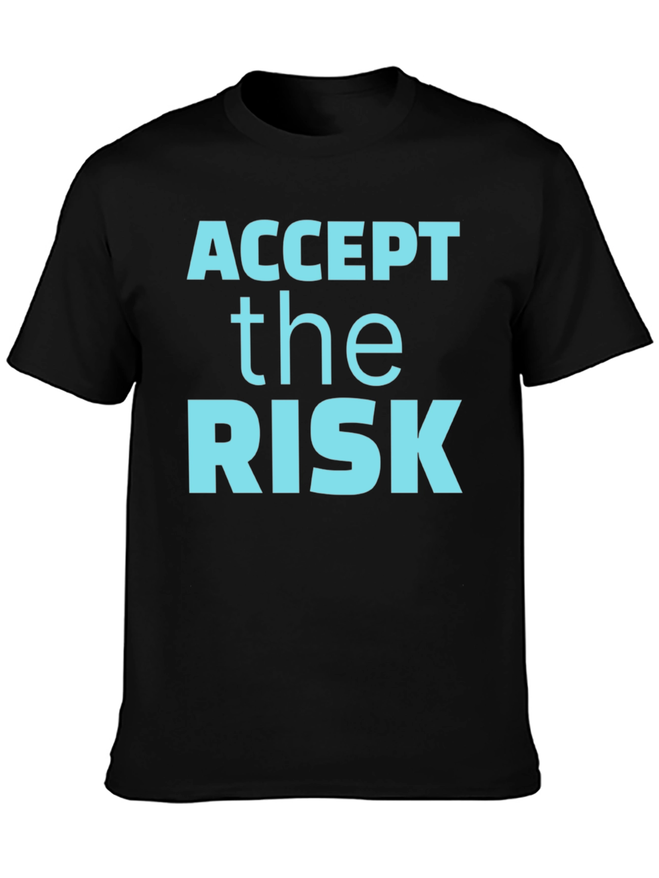 Accept the Risk Graphic Tee - Mens Casual Shirt