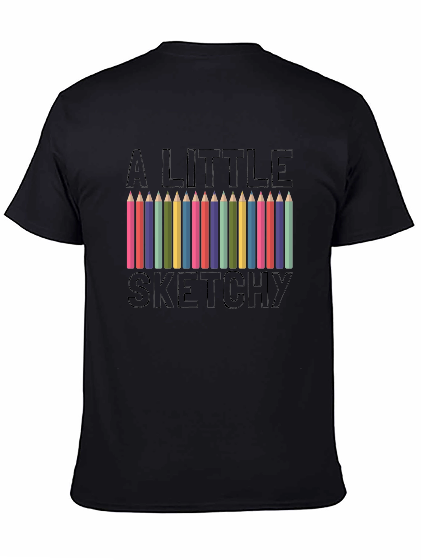 A Little Sketchy T-Shirt Black