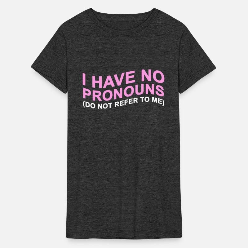 Have No Pronouns Do Not Refer To Me