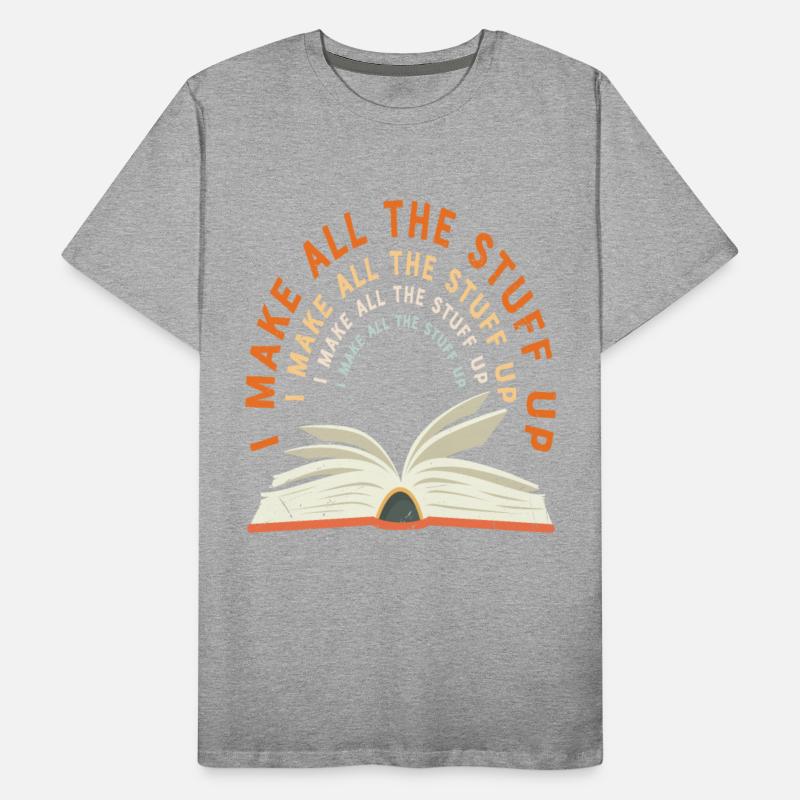 I Make All The Stuff Up Author Quotes