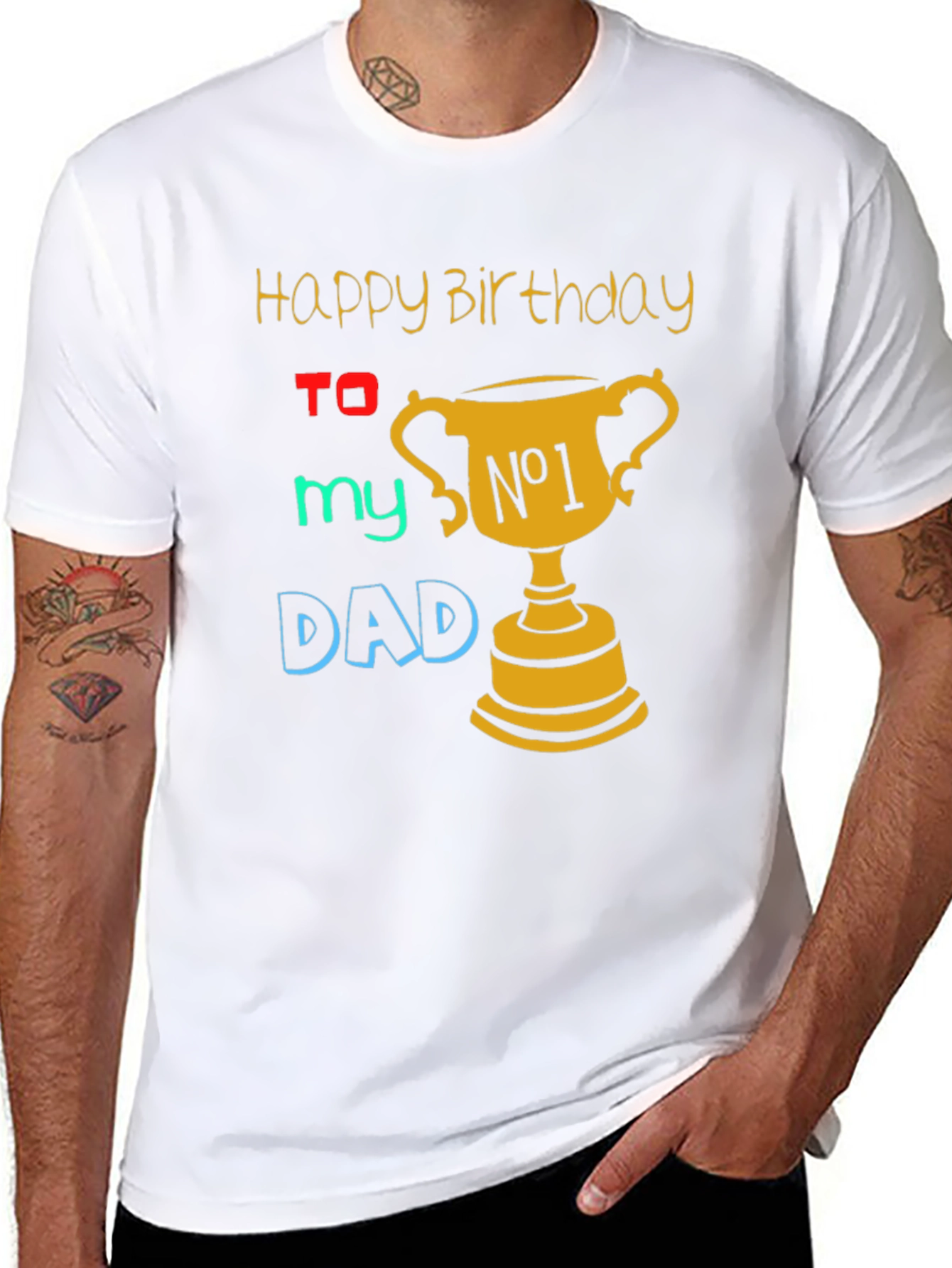 Happy Birthday Dad T-Shirt - Best Dad Ever